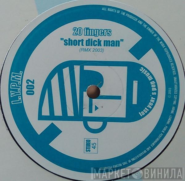 20 Fingers - Short Dick Man (RMX 2003)