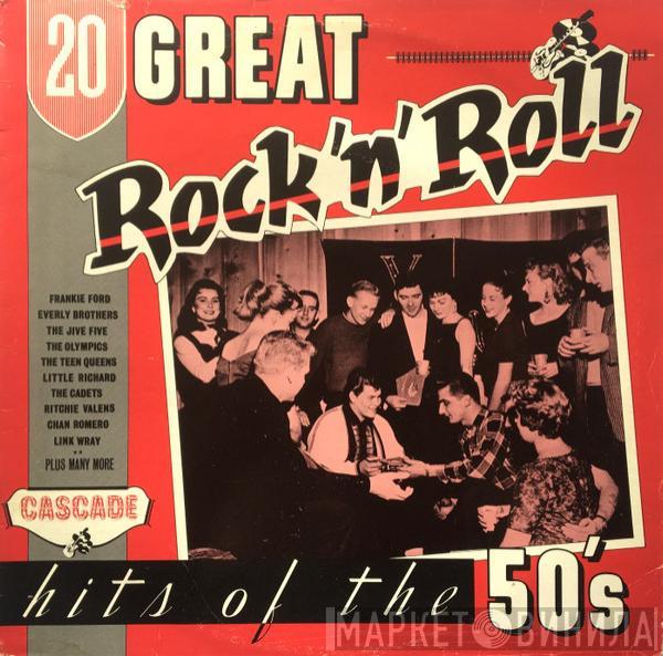  - 20 Great Rock 'N' Roll Hits Of The 50's