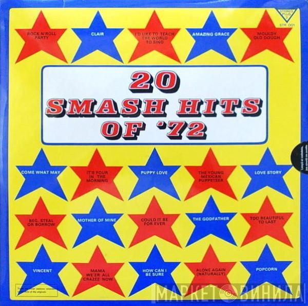  - 20 Smash Hits Of '72