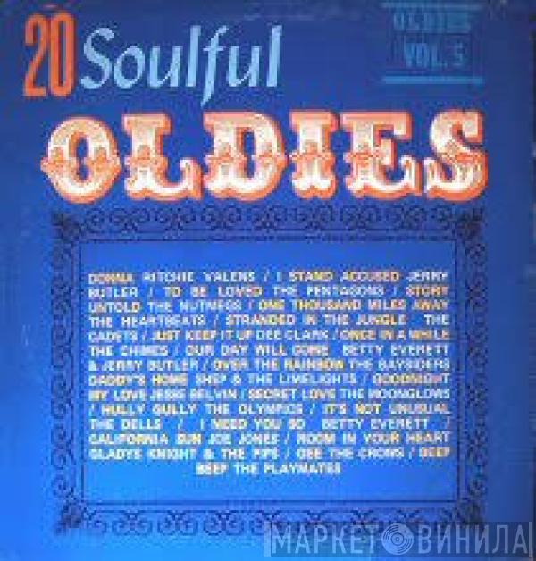  - 20 Soulful Oldies Vol. 5