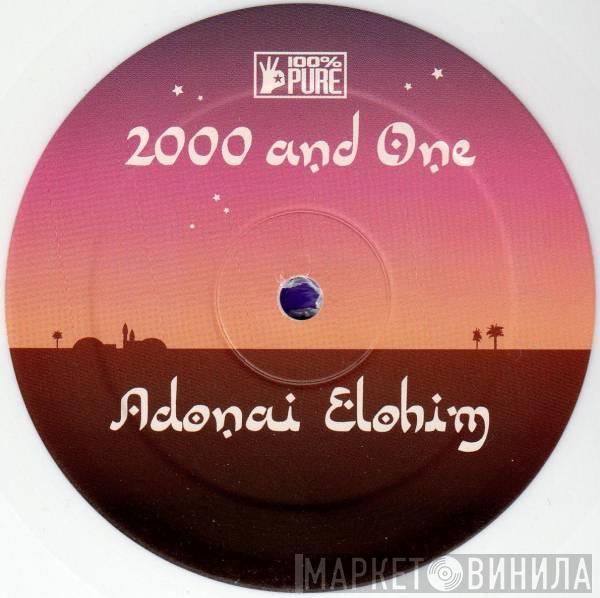 2000 & One - Adonai Elohim