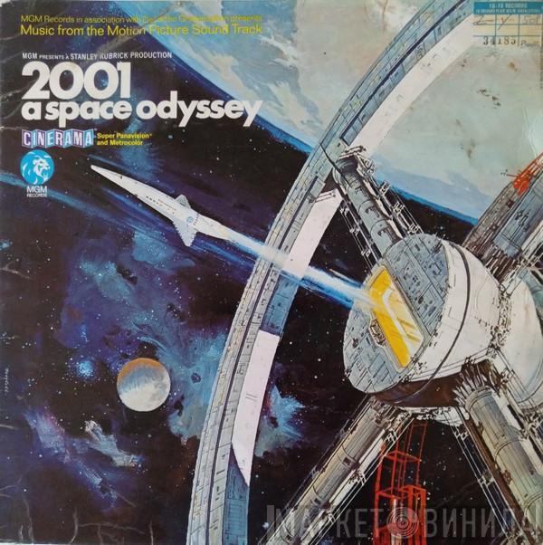  - 2001: A Space Odyssey (Music From The Motion Picture Sound Track)