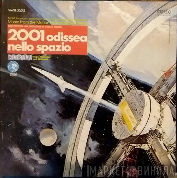  - 2001: Odissea Nello Spazio (Colonna Sonora Originale)