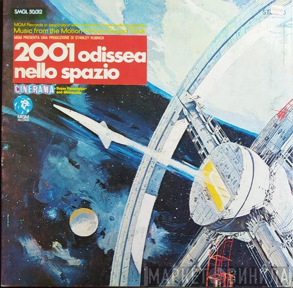  - 2001: Odissea Nello Spazio (Colonna Sonora Originale)