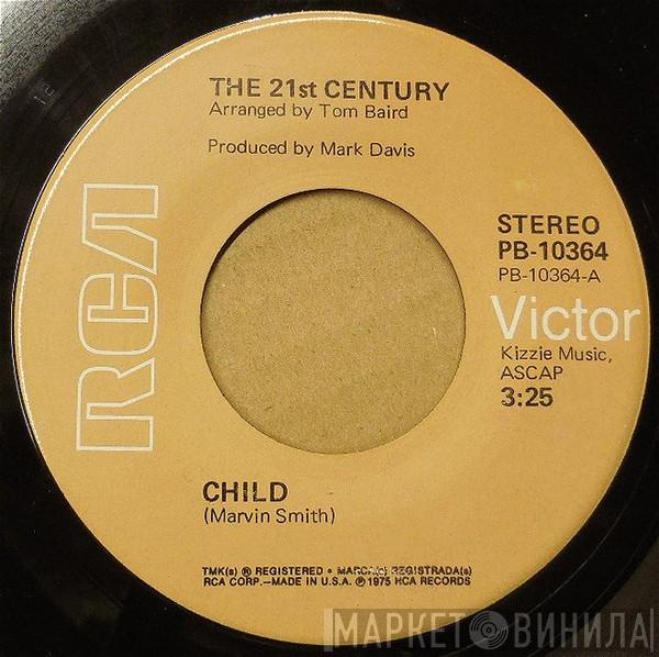 21st Century  - Child / See My Love Growin' Old