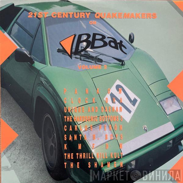  - 21st Century Quakemakers Volume 2