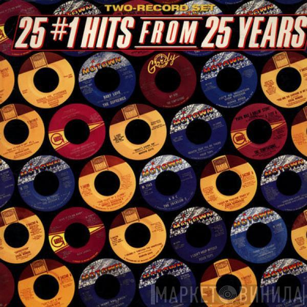  - 25 #1 Hits From 25 Years