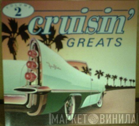  - 25 Cruisin' Greats - Volume 2
