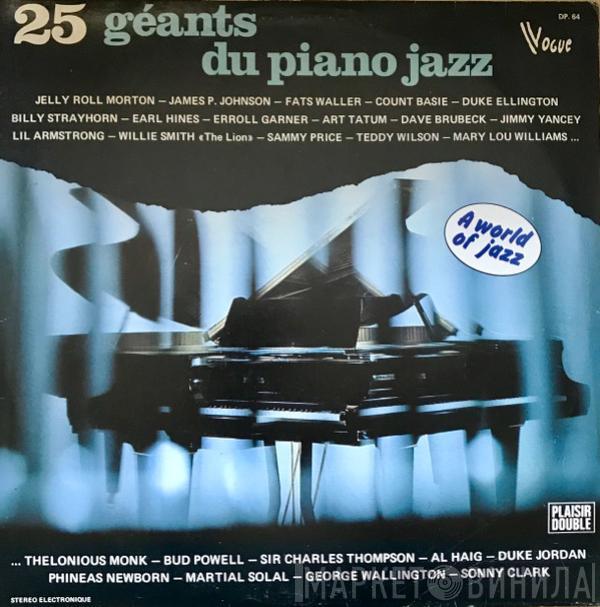  - 25 Géants Du Piano Jazz