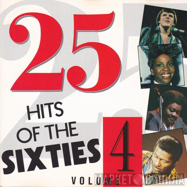  - 25 Hits Of The 60's Volume 4
