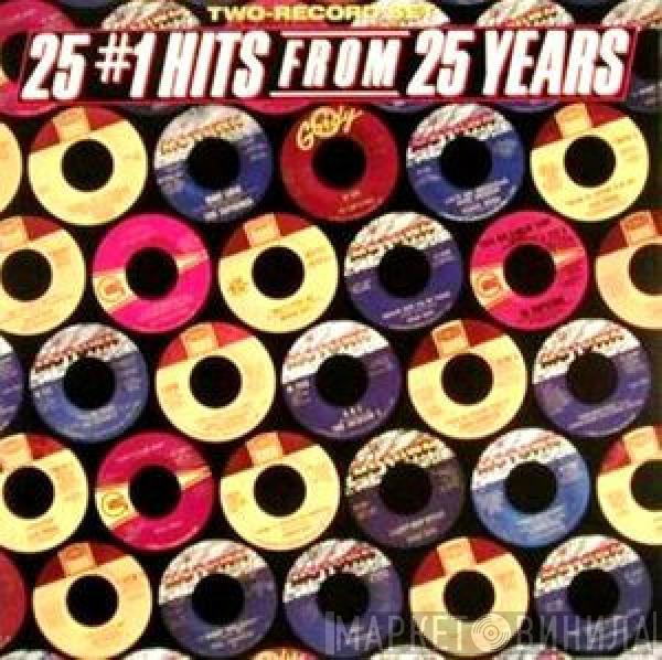  - 25 N°1 Hits From 25 Years