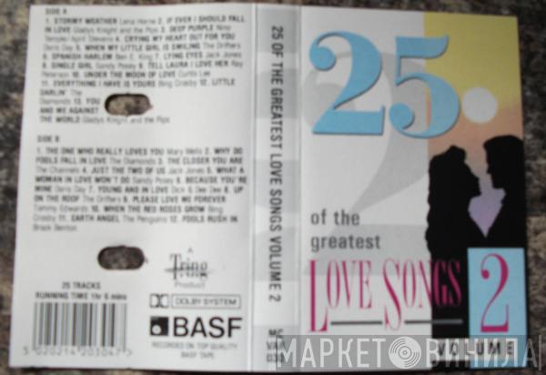  - 25 Of The Greatest Love Songs - Volume 2