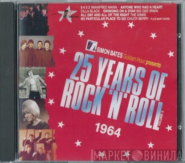  - 25 Years Of Rock 'N' Roll Volume 2 1964