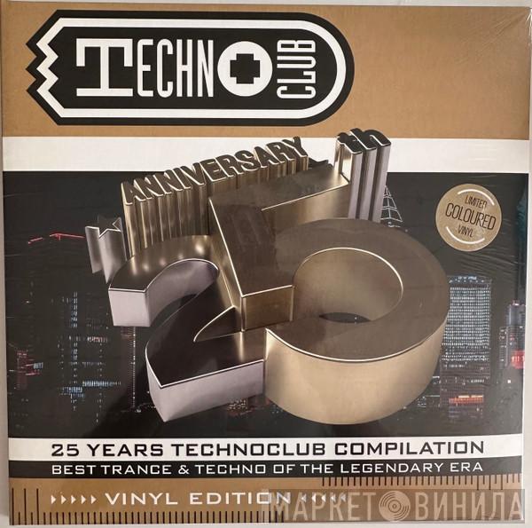  - 25 Years Technoclub Compilation - Vinyl Edition