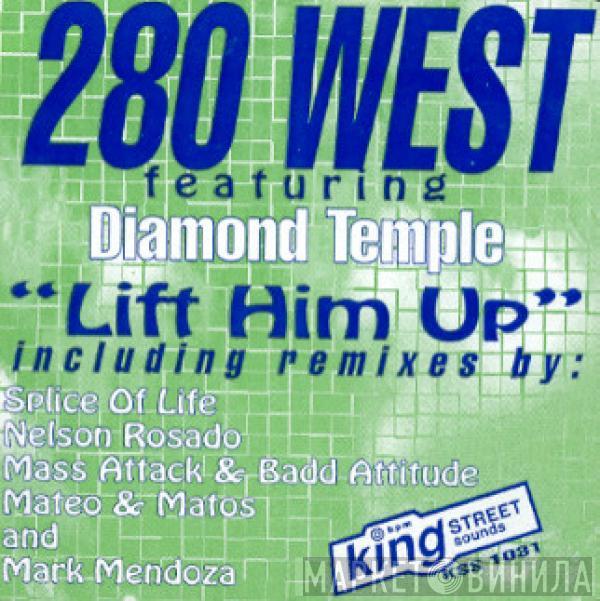 280 West, Diamond Temple - Lift Him Up