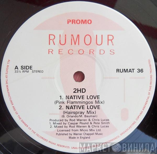 2HD  - Native Love