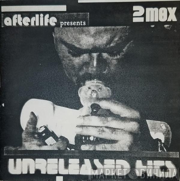  2Mex  - Unreleased Hits