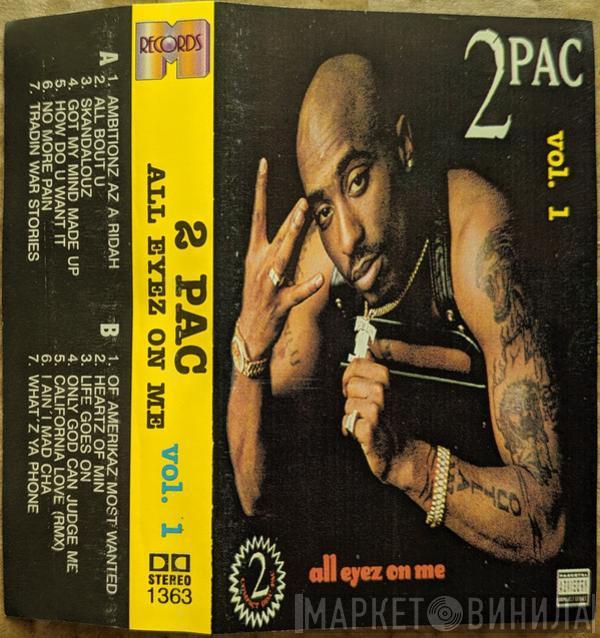  2Pac  - All Eyez On Me Vol.1