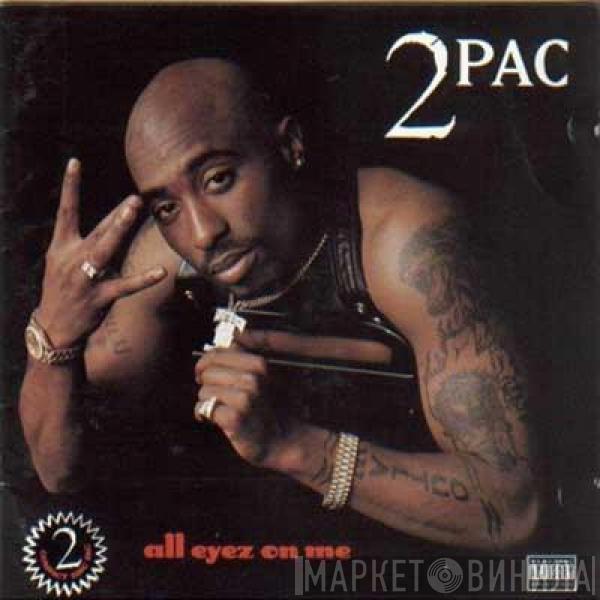  2Pac  - All Eyez On Me