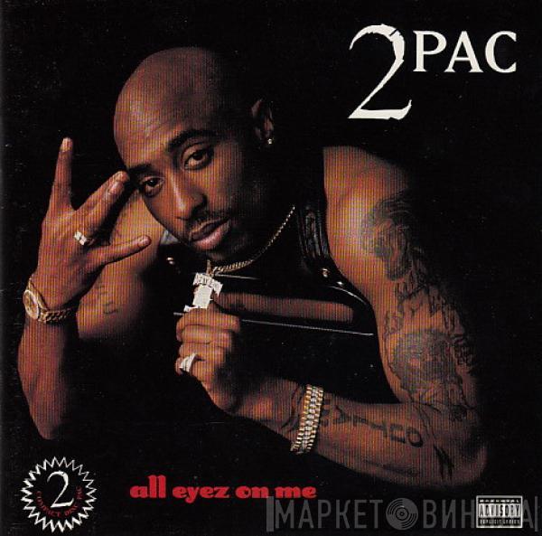 2Pac  - All Eyez On Me