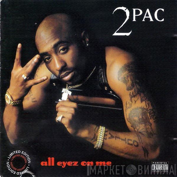  2Pac  - All Eyez On Me