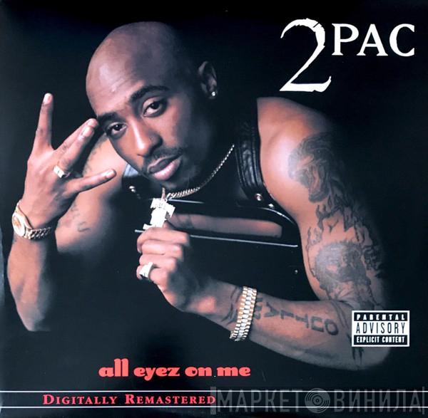  2Pac  - All Eyez On Me