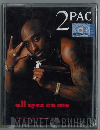  2Pac  - All Eyez On Me