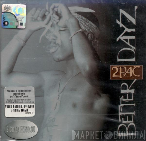  2Pac  - Better Dayz