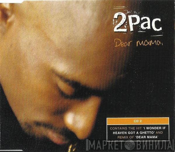 2Pac - Dear Mama