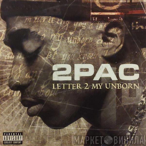 2Pac - Letter 2 My Unborn
