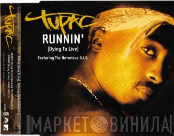 2Pac - Runnin' (Dying To Live)