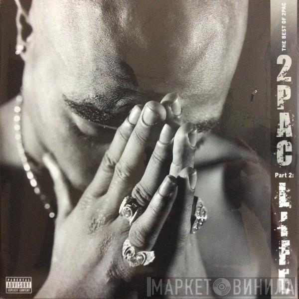 2Pac - The Best Of 2Pac - Part 2: Life