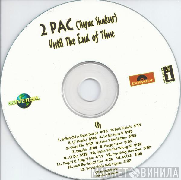  2Pac  - Until The End Of Time