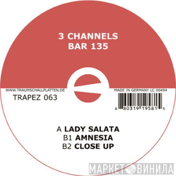 3 Channels - Bar 135