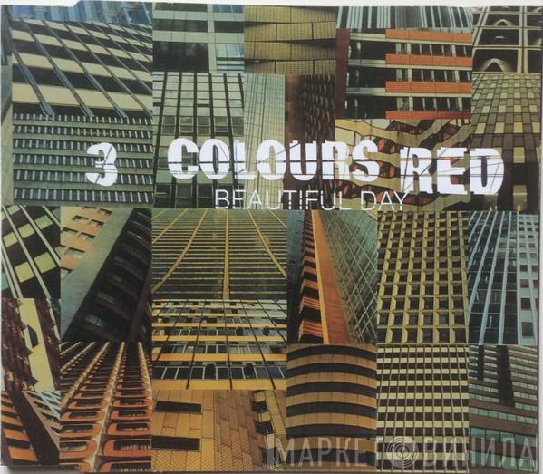3 Colours Red - Beautiful Day