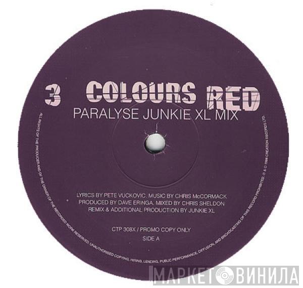 3 Colours Red - Paralyse (Junkie XL Remix)