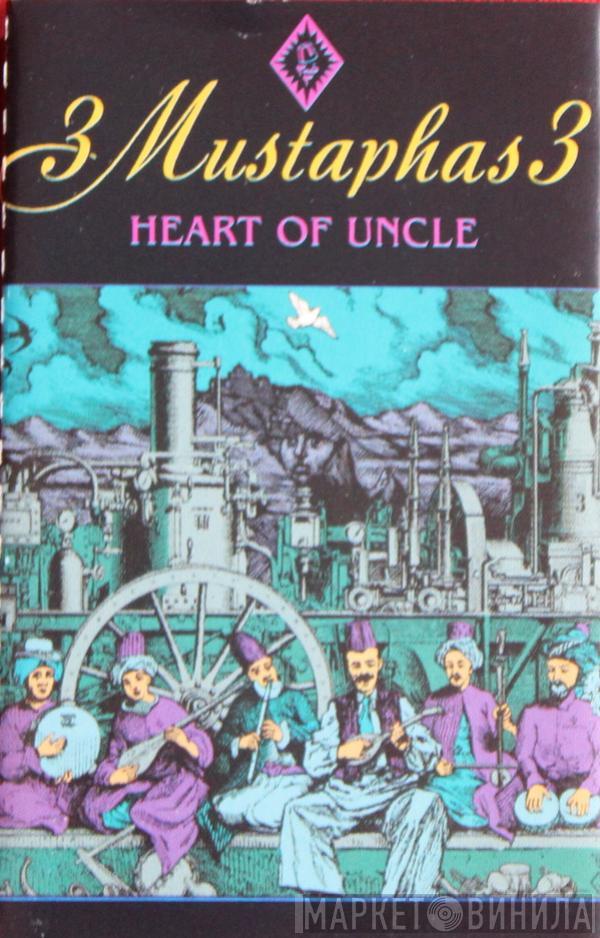 3 Mustaphas 3 - Heart Of Uncle