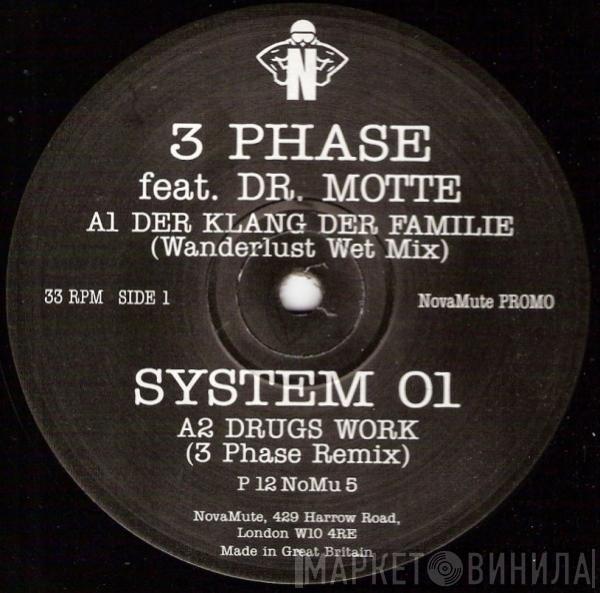 3 Phase, Dr. Motte, System 01 - Der Klang Der Familie / Drugs Work