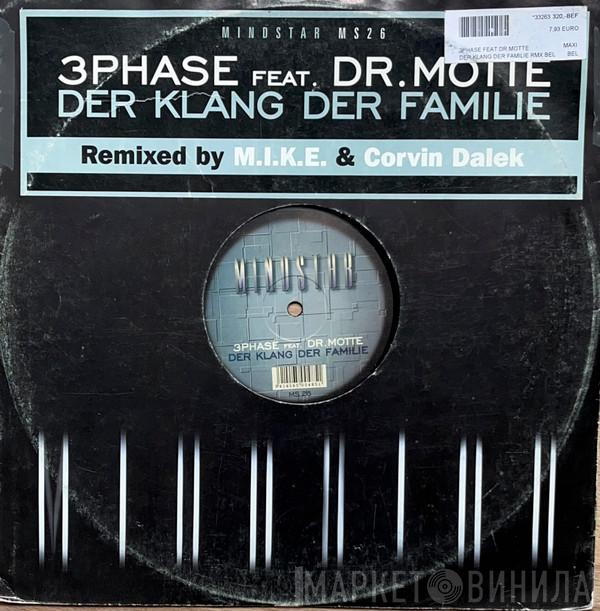 3 Phase, Dr. Motte - Der Klang Der Familie (Remixed By M.I.K.E. & Corvin Dalek)