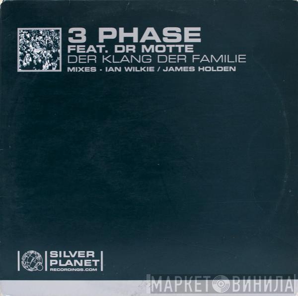3 Phase, Dr. Motte - Der Klang Der Familie