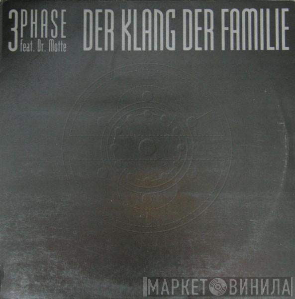 3 Phase, Dr. Motte - Der Klang Der Familie