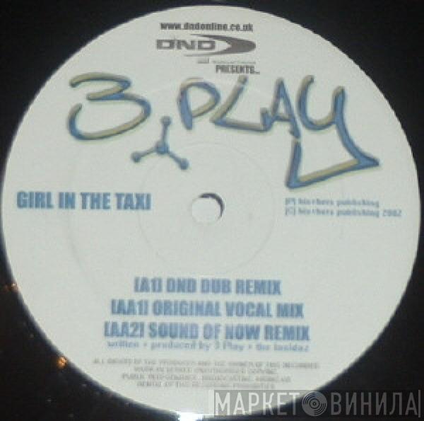 3 Play Crew - Girl In The Taxi