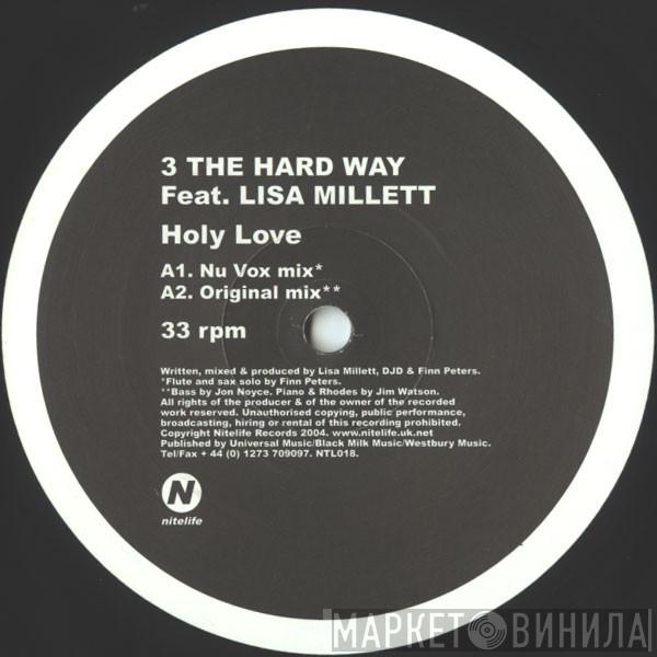 3 The Hard Way , Lisa Millett - Holy Love