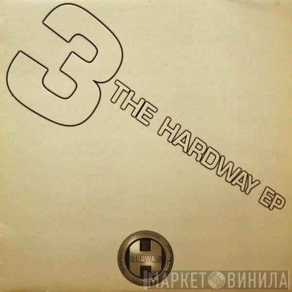  - 3 The Hardway EP