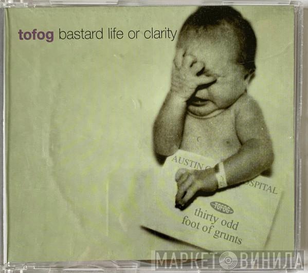 30 Odd Foot Of Grunts - Bastard Life Or Clarity Album Sampler