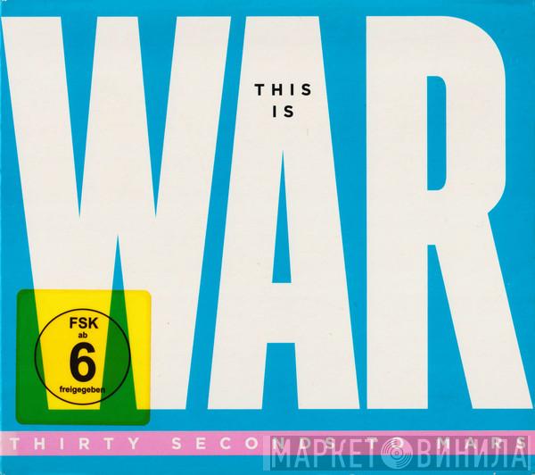 30 Seconds To Mars - This Is War