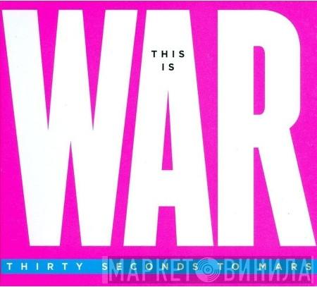 30 Seconds To Mars - This Is War