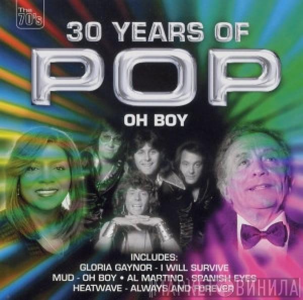  - 30 Years of Pop - Oh Boy