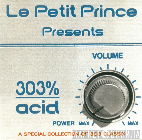  - 303% Acid (A Special Collection Of 303 Classix)
