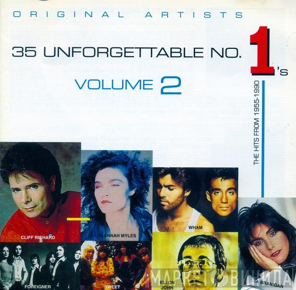  - 35 Unforgettable No. 1's Volume 2 (The Hits From 1955-1990)